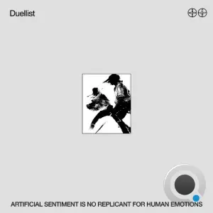 Duellist - Artificial Sentiment Is No Replicant For Human Emotions (2026)