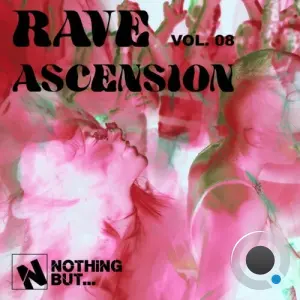 Nothing But... Rave Ascension, Vol. 08 (2026)