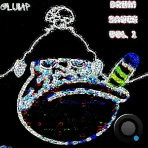 GLUMP - DRUM SAUCE, Vol. 1 (2026)