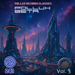 Pollux Beta - Pollux Records Classics: Vol. 3 (2026)