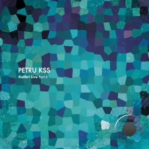 Petru Kss - Kolibri Live Part 6 (2026)