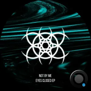 Not By Me - Eyes Closed (2026)