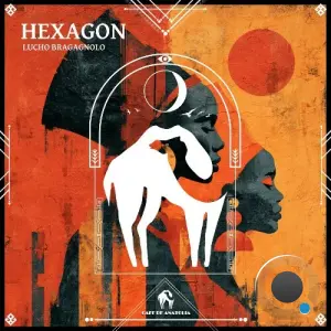 Lucho Bragagnolo - Hexagon (2026)