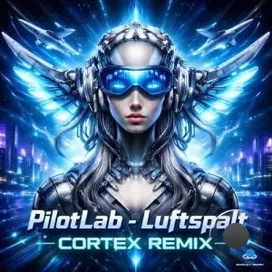 Pilotlab - Luftspalt (Cortex Remix) (2026)