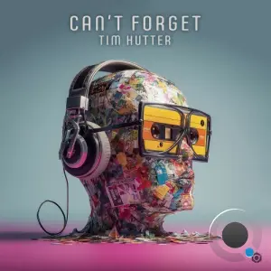 Tim Hutter - Can't Forget (2026)