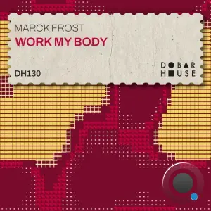 Marck Frost - Work My Body (2026)