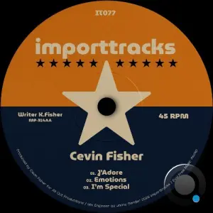 Cevin Fisher - J'adore / Emotions / I'm Special (2026)