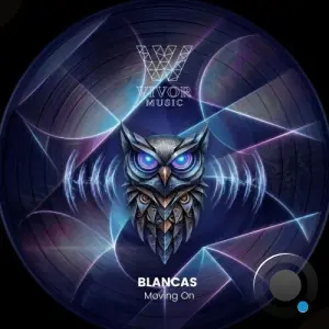 Blancas - Moving On (2026)