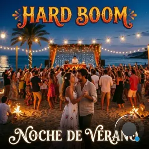 Hard Boom - Noche De Verano (2026)