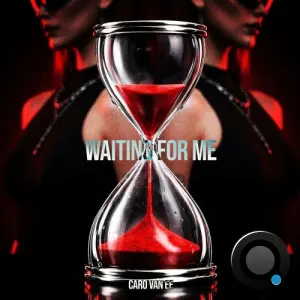 Caro van Ee x Vansessy feat. Cassie Ann - Waiting For Me (2026)