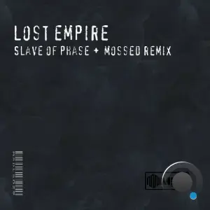 Slave Of Phase - Lost Empire (2026)