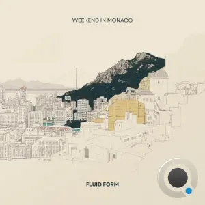 Fluid Form - Weekend In Monaco (2026)