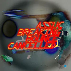 Assuc - Breaking Bounce (2026)