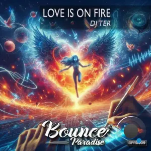 Dj Ter - Love Is On Fire (2026)