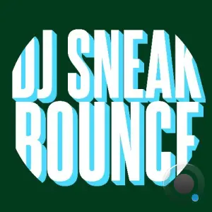 DJ Sneak - Bounce (2026)
