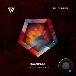 Sweha - Don't Come Back (2026)