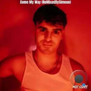 Max Sarre - Come My Way (ReMixed By Simeon) (2026)