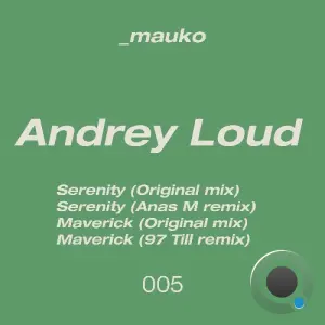 Andrey Loud - Serenity x Maverick (2026)