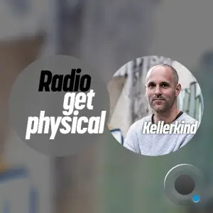 Kellerkind - Get Physical Radio (June 2026) (2026-06-11)