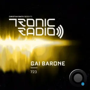 Gai Barone - Tronic Podcast 723 (2026-06-11)