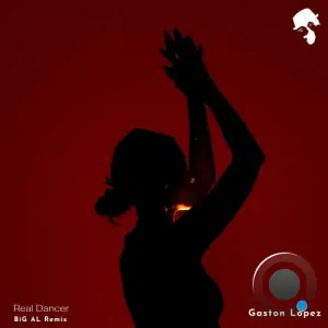 Gaston Lopez - Real Dancer (Big AL Remix) (2026)