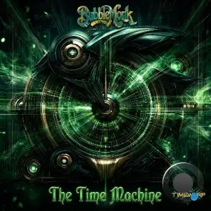 Bubblemonk - Time Machine (2026)