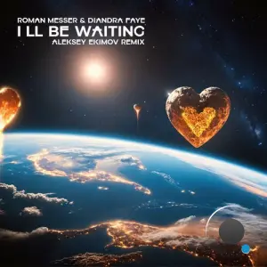 Roman Messer & Diandra Faye - I'll Be Waiting (Aleksey Ekimov Extended Remix) (2026)