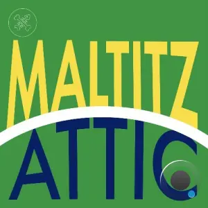 Maltitz - Attic (2026)