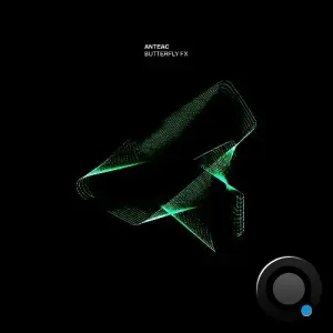 Anteac - Butterfly FX (2026)
