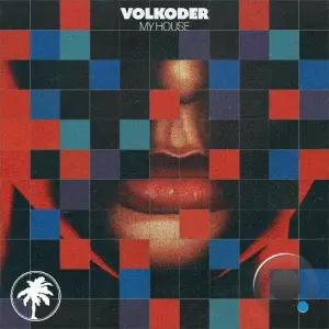 Volkoder - My House (2026)
