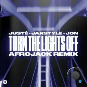 Jon X Juste X Jaxstyle - Turn The Lights Off (Afrojack Remix) (2026)