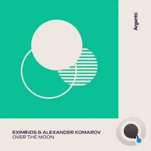Eximinds & Alexander Komarov - Over The Moon (2026)