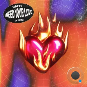 Raffi - I Need Your Love (2026)