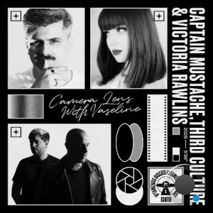 Captain Mustache & Third Culture & Victoria Rawlins - Camera Lens With Vaseline (2026)