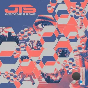 JTS - We Came 2 Rave (2026)