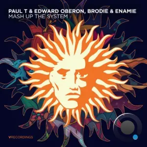 Paul T & Edward Oberon x Brodie x Enamie - Mash Up The System (2026)