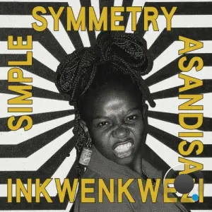 Simple Symmetry feat. Asandisa - Inkwenkwezi (2026)