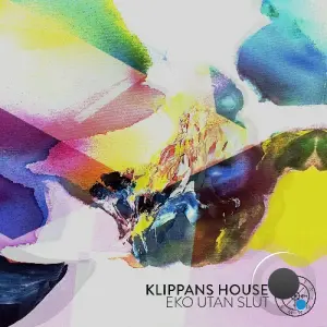 Klippans House - Eko Utan Slut (2026)