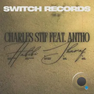 Charles Stif ft. Antho - Habibi Sharaf (2026)