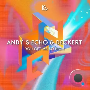 Deckert, Andy's Echo - You Get Me So High (Extended) (2026)