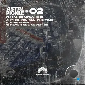 ASTRLPickle & O2 - Gun Finga (2026)