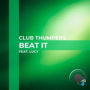 Club Thumpers feat. Lucy - Beat It (Radio Edit) (2026)