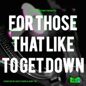For Those That Like To Get Down, Vol. 6 (2026)