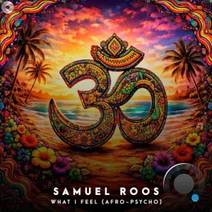 Samuel Roos - What I Feel (Afro-Psycho) (2026)