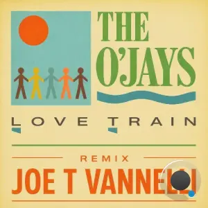 The O'Jays - Love Train (Joe T Vannelli Remix) (2026)
