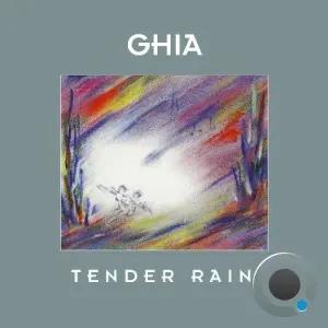 Ghia - Tender Rain (2026)