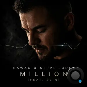BawaQ and Steve Judge feat. Elin - Million (2026)