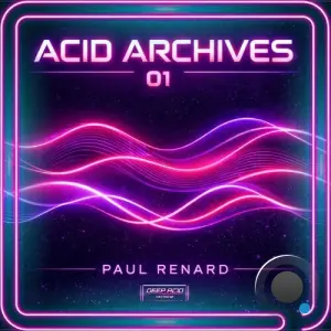 Paul Renard (NL) - Acid Archives 01 (2026)