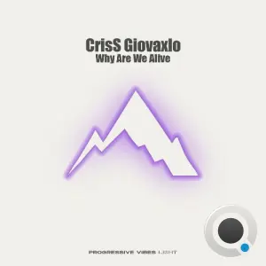 CrisS Giovaxlo - Why Are We Alive (2026)
