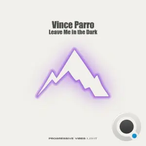 Vince Parro - Leave Me in the Dark (2026)
